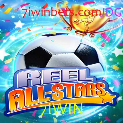 Descubra o Empolgante Mundo do Jogo ReelAllStars e a Palava-chave Misteriosa 7IWIN